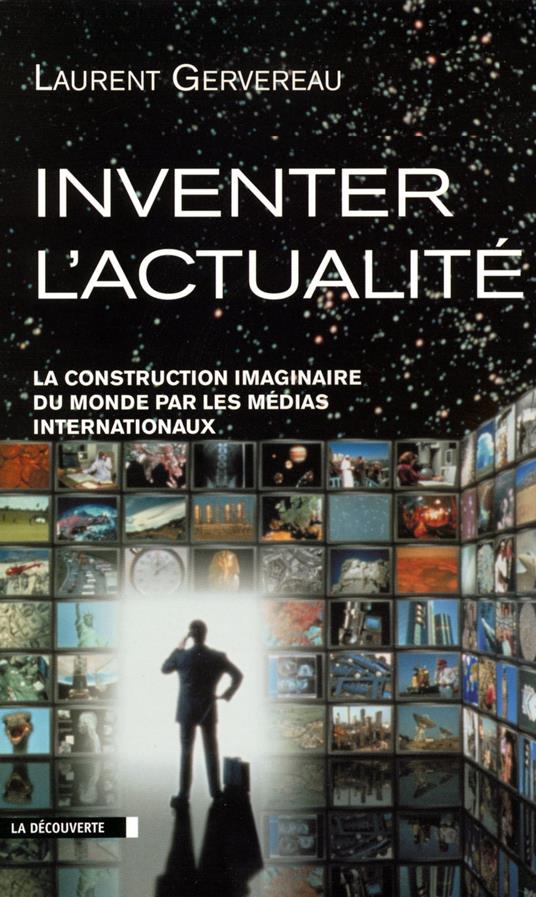 Inventer l'actualité