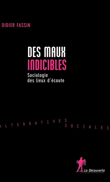 Des maux indicibles - Sociologie des lieux d'écoute