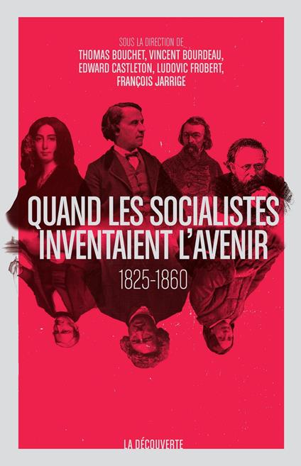 Quand les socialistes inventaient l'avenir