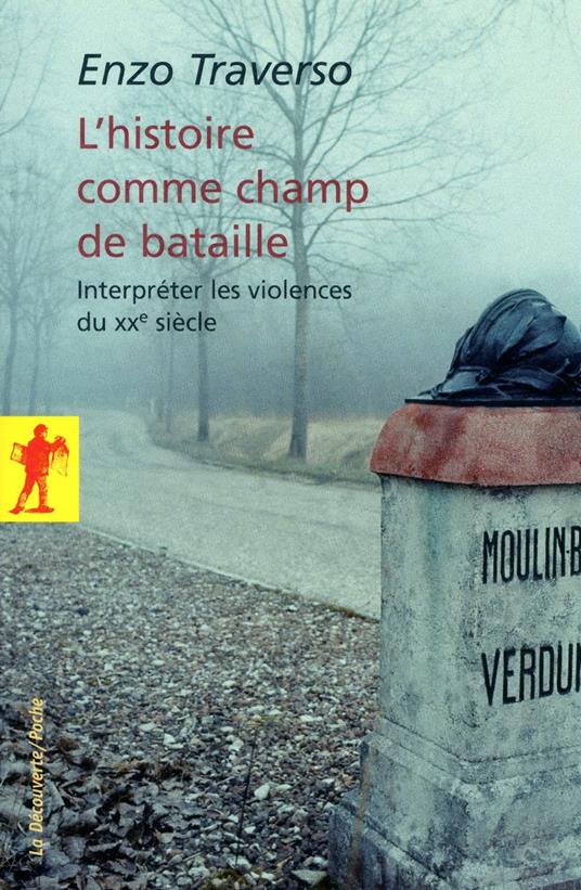 L'histoire comme champ de bataille