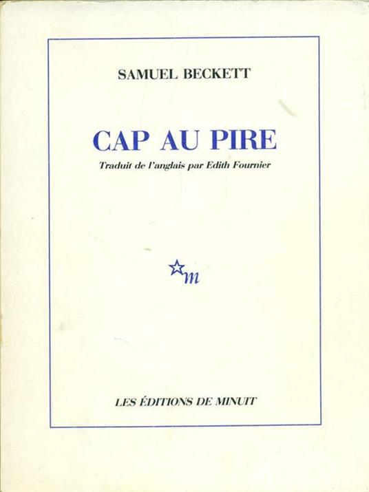 Cap au pire - Samuel Beckett - 3