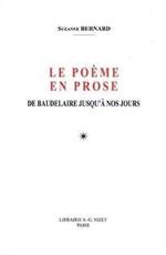 Le Poeme En Prose: de Baudelaire Jusqu'a Nos Jours