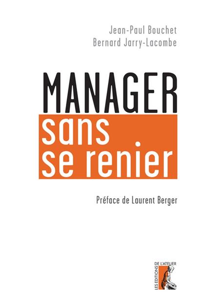 Manager sans se renier