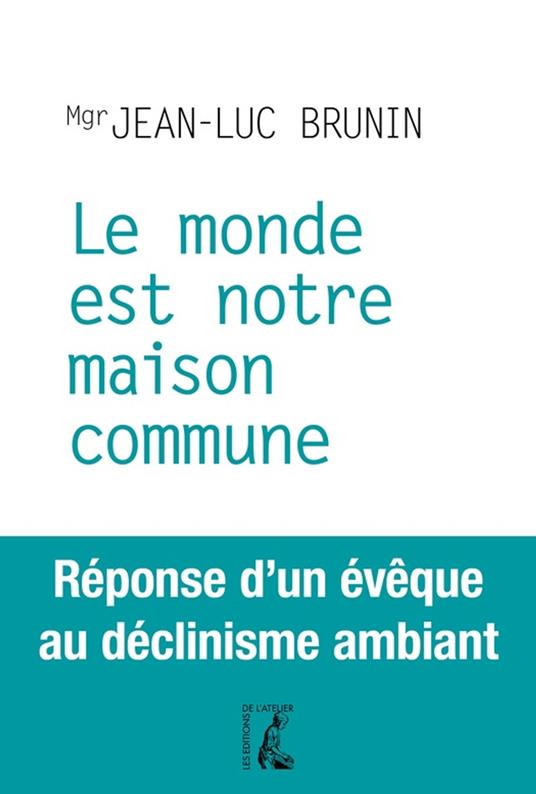 Le monde est notre maison commune