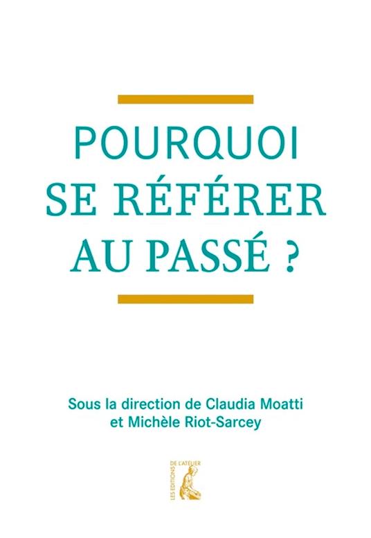 Pourquoi se référer au passé ?