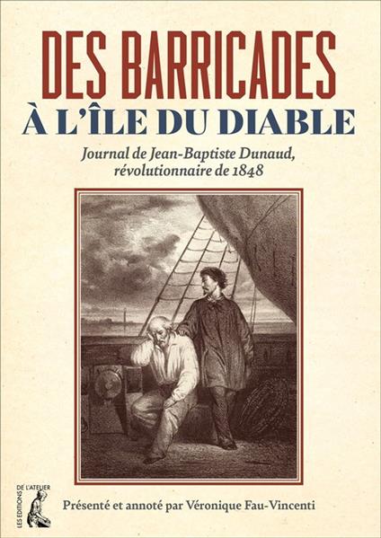 Des barricades à l'île du Diable