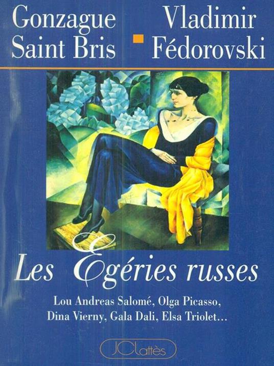 Les égéries russes - Gonzague Saint Bris - copertina