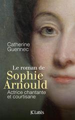 Le roman de Sophie Arnould