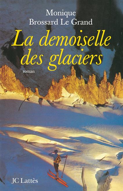 La demoiselle des glaciers