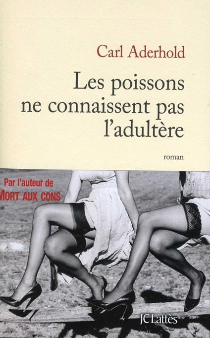 Les poissons ne connaissent pas l'adultère