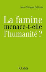 La famine menace-t-elle l'humanité?