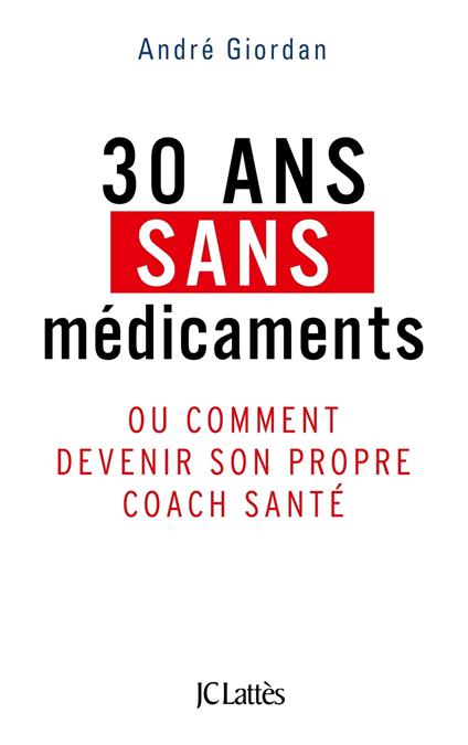 30 ans sans médicaments