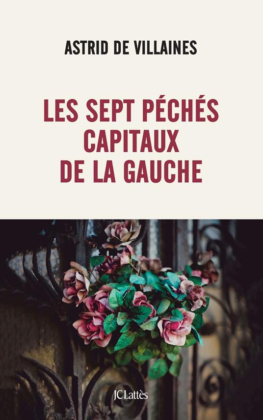 Les sept péchés capitaux de la gauche