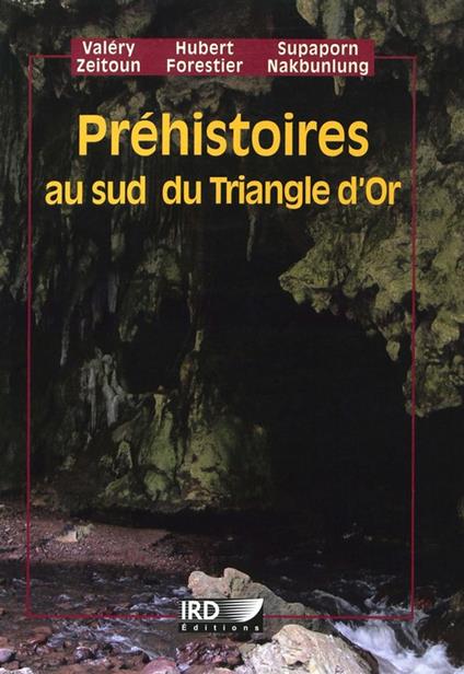 Préhistoires au sud du Triangle d'or