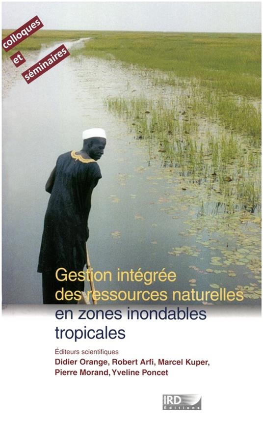 Gestion intégrée des ressources naturelles en zones inondables tropicales