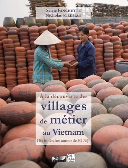 À la découverte des villages de métier au Vietnam