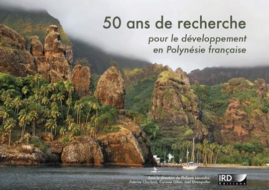 50 ans de recherche pour le développement en Polynésie