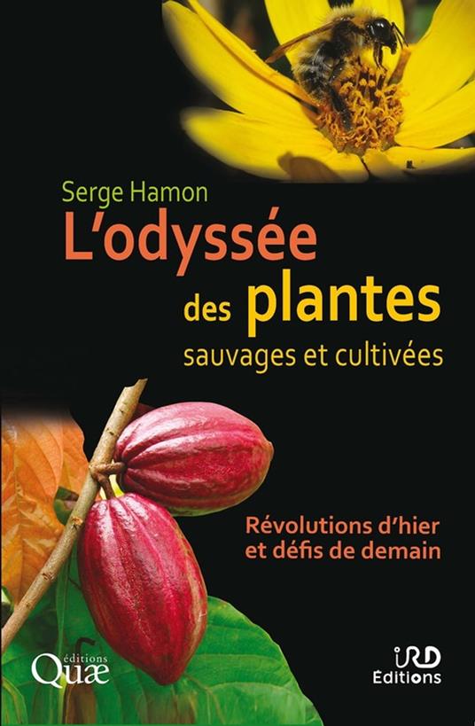 L'odyssée des plantes sauvages et cultivées