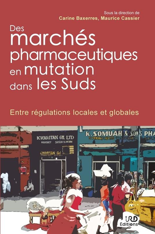 Des marchés pharmaceutiques en mutation dans les Suds