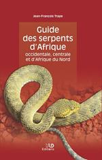 Guide des serpents d'Afrique occidentale, centrale et d'Afrique du Nord