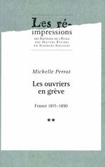 Les ouvriers en grève. Tome 2