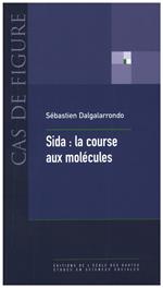 Sida : la course aux molécules