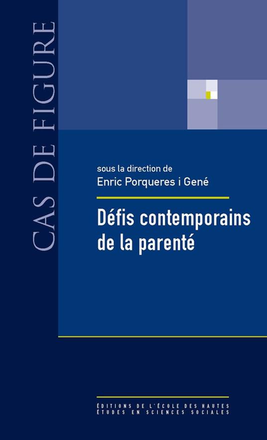 Défis contemporains de la parenté