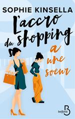 L'accro du shopping a une soeur