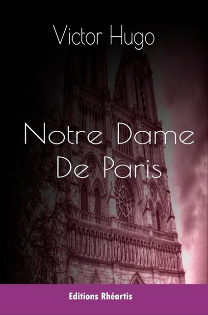 Notre Dame de Paris - Victor Hugo,Victor - ebook