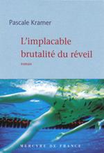 L'implacable brutalité du réveil