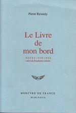 Le Livre de mon bord. Notes (1930-1936)