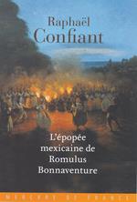 L’épopée mexicaine de Romulus Bonnaventure