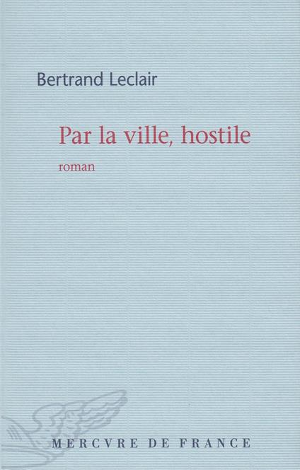 Par la ville, hostile