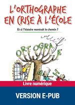 L'orthographe en crise à l'école