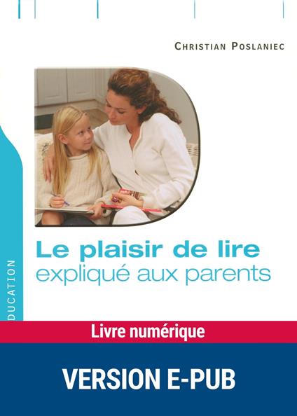 Le plaisir de lire expliqué aux parents