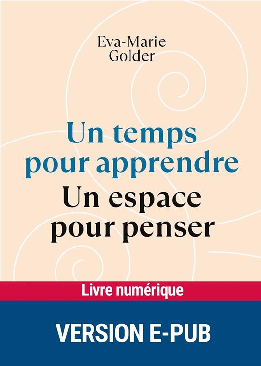 Un temps pour apprendre - Un espace pour penser