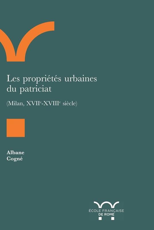 Les propriétés urbaines du patriciat