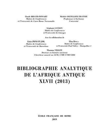 Bibliographie analytique de l'Afrique antique XLVII (2013)