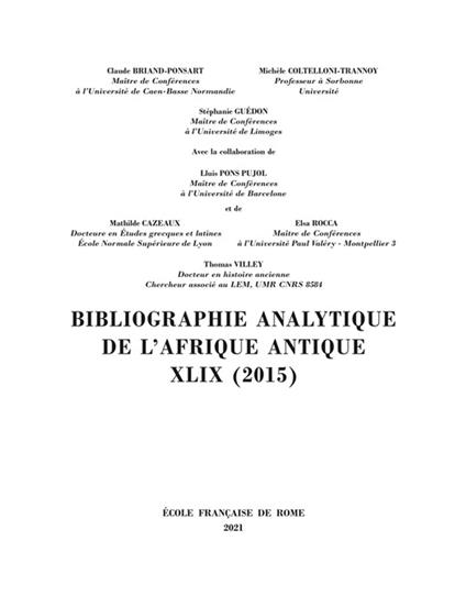 Bibliographie analytique de l'Afrique antique XLIX (2015)