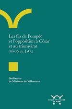 Les fils de Pompée et l'opposition à César et au triumvirat (46-35 av. J.-C.)