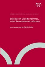 Église(s) et grands hommes, entre Renaissance et réformes