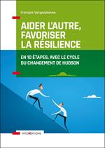 Aider l'autre, favoriser la résilience