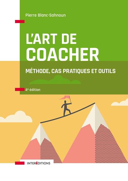 L'art de coacher - 4e éd.