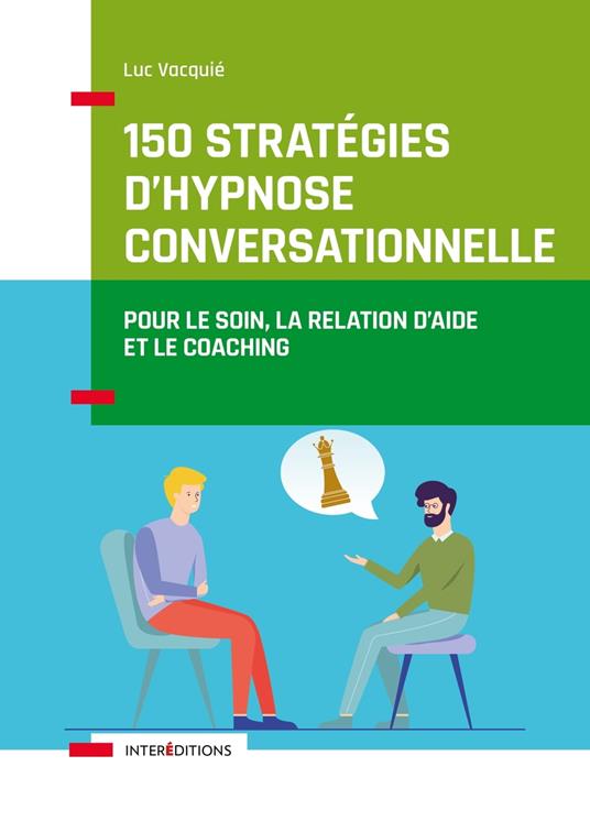 150 stratégies d'hypnose conversationnelle