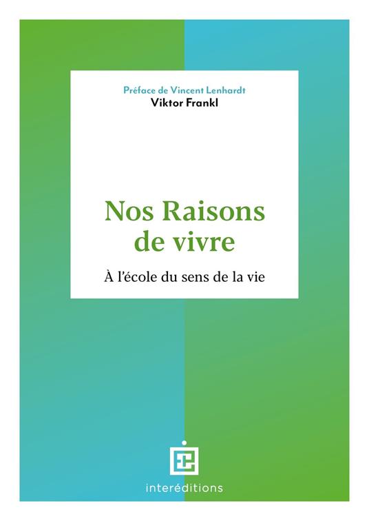 Nos raisons de vivre