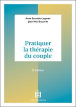 Pratiquer la thérapie du couple - 2e éd.