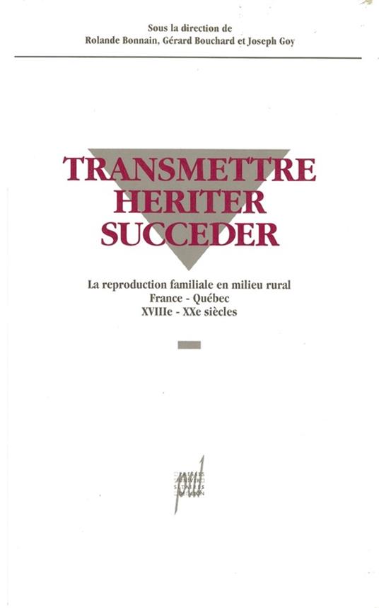 Transmettre, hériter, succéder