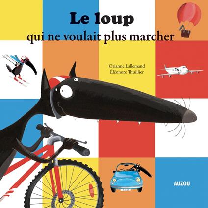 Le Loup qui ne voulait plus marcher