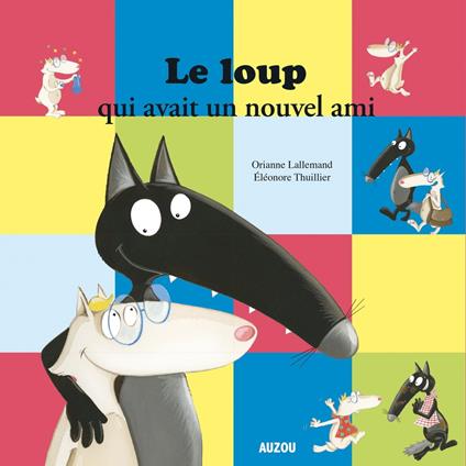 Le Loup qui avait un nouvel ami