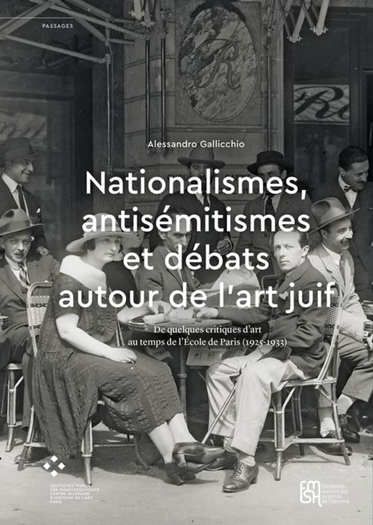 Nationalismes, antisémitismes et débats autour de l'art juif